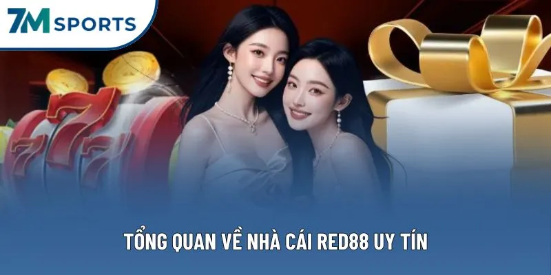Tổng quan về nhà cái RED88 uy tín